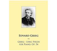 Grieg - Lyric Pieces For Piano, Op. 54 (Samwise Music For Piano)