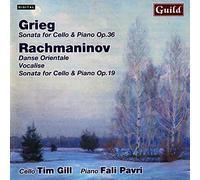 Tim Gill & Fali Pavri – Grieg & Rachmaninov : Œuvres pour violoncelle et piano – Guild
