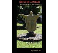 Grietas en la Fachada: Instanténeas de un Dios Ausente