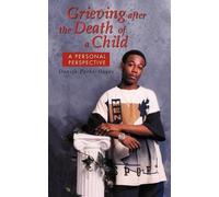 Grieving After The Death Of A Child