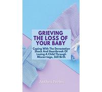 Grieving The Loss Of Your Baby