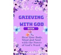 Grieving with God: Turning Pain into Purpose