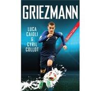 Griezmann by Luca Caioli Inconnu (Auteur)