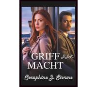 GRIFF DER MACHT: Verrat, Vermächtnis und der Preis der Freiheit