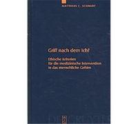Griff Nach Dem Ich?, Studien Zu Wissenschaft Und Ethik Matthias C. Schmidt (Auteur)