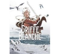 Griffe Blanche - Tome 1 - L'oeuf Du Dragon Roi