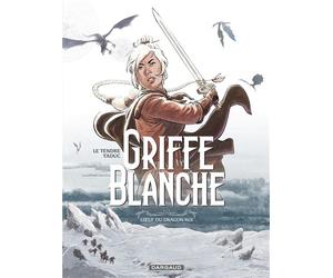 Griffe Blanche - Tome 1 - L'Oeuf du dragon roi - Olivier Taduc - Dargaud - cartonné - Bande dessinée