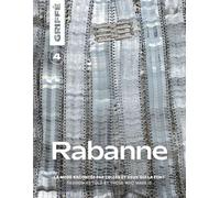 Griffé n°4 : Rabanne: La mode racontée par celles et ceux qui la font