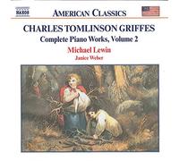 Griffes, C.T. – Complete Piano Works Vol. 2 – Import – NAXOS