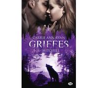 Griffes, T6 : Mitchell - Carrie Ann Ryan - Milady - Poche - Roman