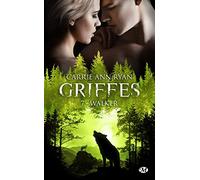 Griffes, T7 : Walker