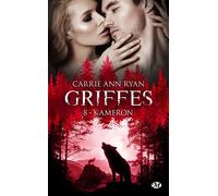 Griffes, T8 : Kameron - Carrie Ann Ryan - Milady - Poche - Roman