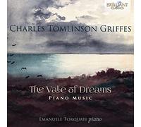 Griffes – The Vale of Dreams : Musique pour piano – Edel