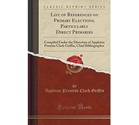 Griffin, A: List Of References On Primary Elections, Particu