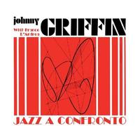 Griffin, Johnny -Quartet- - Jazz a Confronto [Import]
