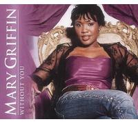 Griffin, Mary - Without You 1
