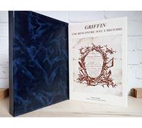 Griffin, une rencontre avec l'histoire