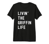 Griffin Vivant la Vie de Griffin Nom Amusant T-Shirt Haut de Gamme