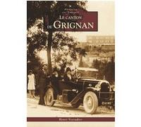 Henri Veyradier – Grignan (Le canton de) – Monographie – Broché