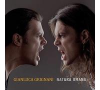 Grignani Gianluca - Natura Umana