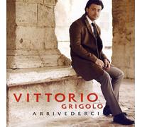 GRIGOLO,VITTORIO - Arrivederci