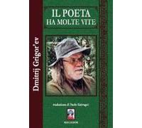 Grigor'ev, D: Poeta Ha Molte Vite