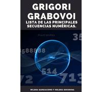 Grigori Grabovoi: Lista de secuencia principal de los números de Grigori Grabovoi | Más de 650 secuencias numéricas para la salud, el amor y el bienestar.