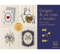 Grigris & ex-voto à broder Livre à broder avec perles & paillettes - Happy Remix Productions - Marabout - relié - Guide