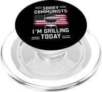Grill Grill Désolé, communistes, Je Fais des grillades Aujourd'hui PopSockets PopGrip pour MagSafe