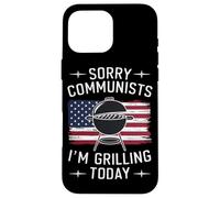Grill USA Grill Désolé, communistes, Je Fais des grillades Aujourd'hui Coque pour iPhone 16 Pro Max