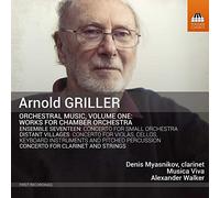 Griller: Orchestral Music Vol.1