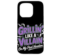 Grillin Like a Villain on My Payed Vacation Labor Day Coque pour iPhone 15 Pro