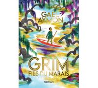 Grim, fils du marais - Roman dès 12 ans