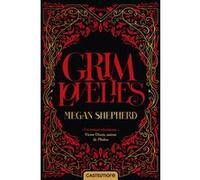 Grim Lovelies, T1 Megan Shepherd (Auteur)