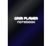 Grim Player: Lined Pages, College Ruled Notebook, Medium Ruled