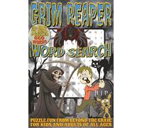 Grim Reaper Word Search: Easy To Read Print With 50+ Puzzles About Grim Reapers, Ghosts, Horror, And More | 6x9 inch, 110 pages | Gift For Holidays, Vacations, and Spare Time