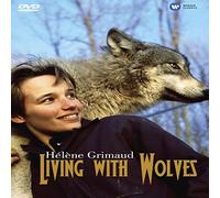 Grimaud, Hélène - Living With Wolves