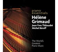 Grimaud/Thibaudet/Beroff – Piano Essentials