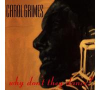 Grimes Carol - Why Don't They Dance [Import]