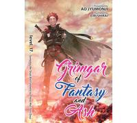 Grimgar of Fantasy and Ash (Light Novel) Vol. 17