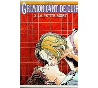 Grimion gant de cuir, tome 3 : La petite mort