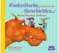 Grimm,Sandra - Fantastische Geschichten.Hexen,Drachen,Zauberer [Import]