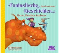 Grimm,Sandra - Fantastische Geschichten.Hexen,Drachen,Zauberer [Import]