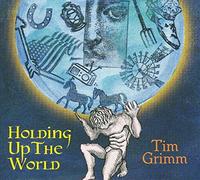 Grimm, Tim - Holding Up the.. -Digi-