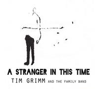 Grimm, Tim - Stranger in This Time [Import]