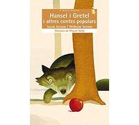 Grimm, W: Hansel I Gretel I Altres Contes Populars
