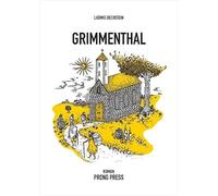 Grimmenthal: Ein romantischer Roman - Bechstein, Ludwig