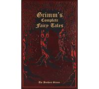 Grimm's Complete Fairy Tales