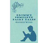 Grimm's Complete Fairy Tales