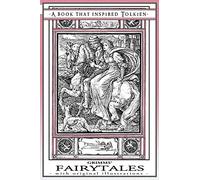 Grimms' Fairy Tales - A Book That Inspired Tolkien: With Original Illustrations